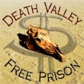 Death Valley Free Prison